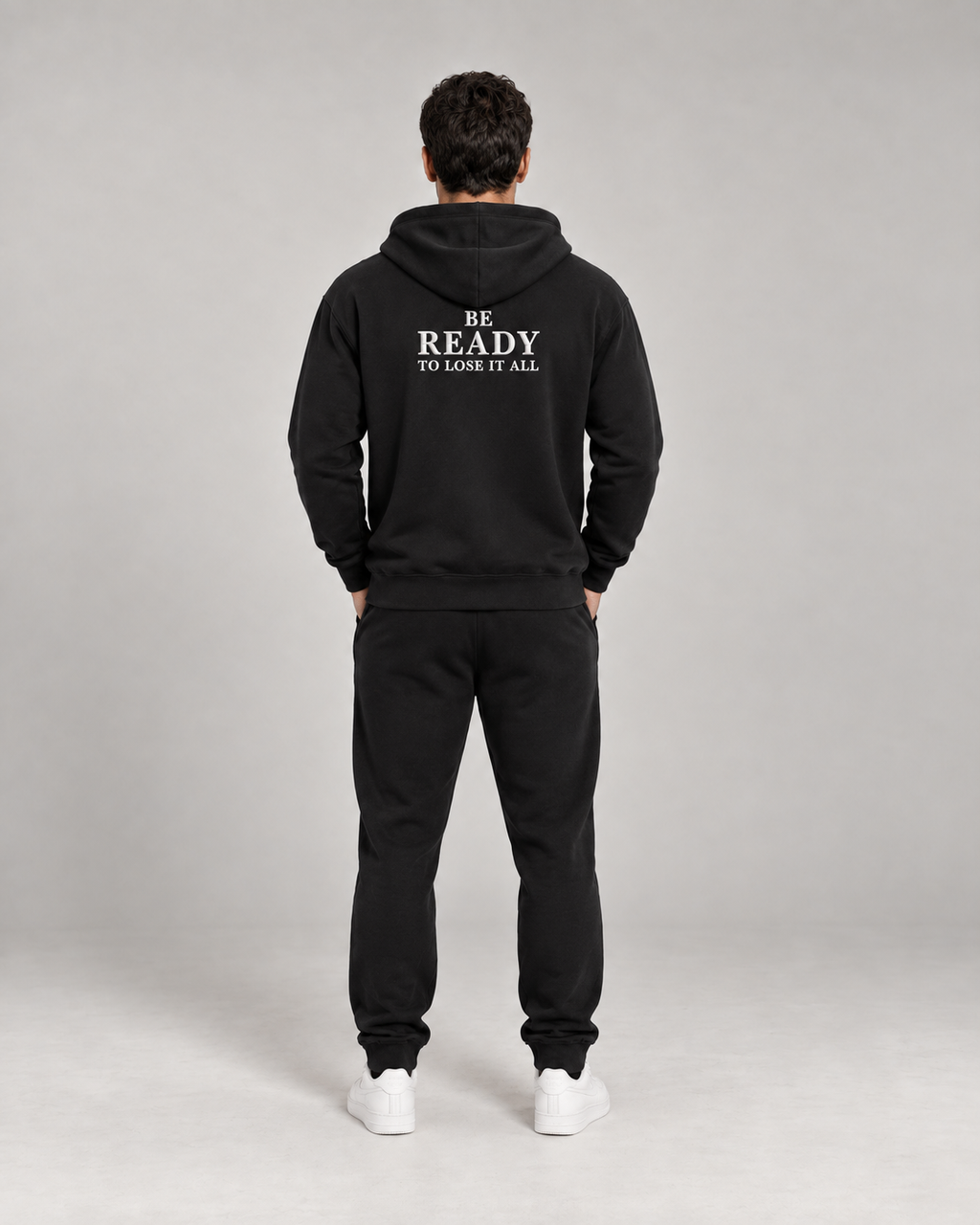 Be Ready To Lose It All Zip Hoodie Schwarz – Herren Rückansicht