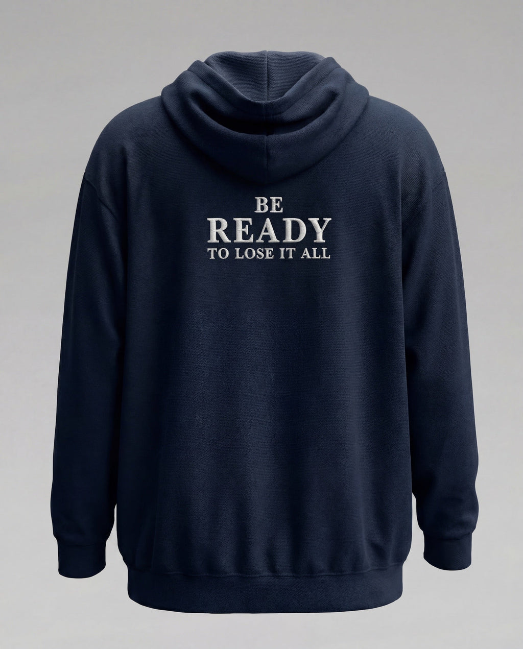 Be Ready To Lose It All Zip Hoodie Navy – Rücken Produktansicht